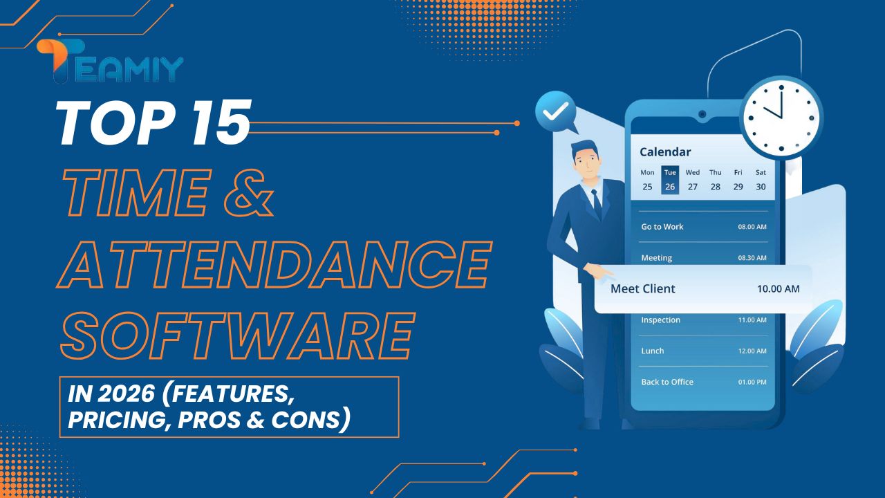 Top 15 Time & Attendance Software in 2026 (Features, Pricing, Pros & Cons)